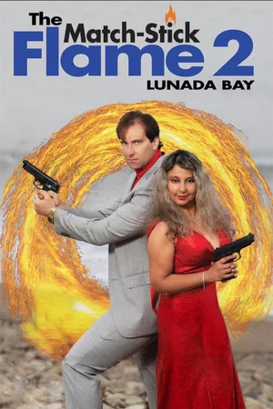 Пламя спички 2: Залив лунада Постер
